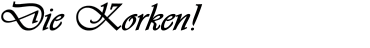 Die Korken